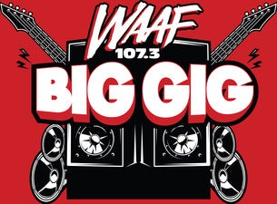 WAAF Big Gig - Starring Godsmack With Special Guests Halestorm & More