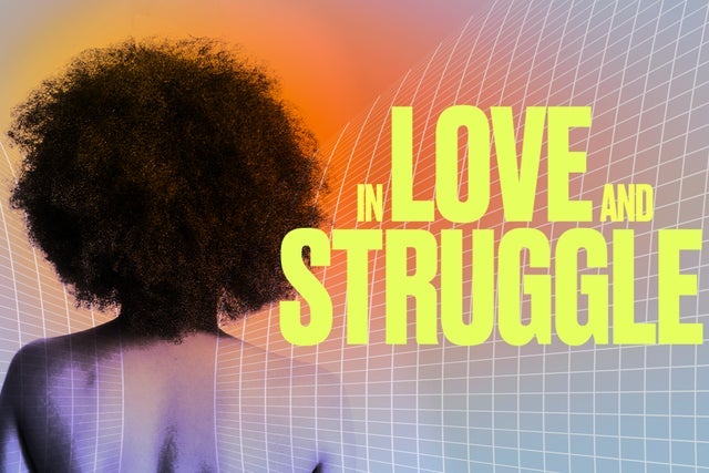 Audible Theater presents In Love and Struggle (NY)