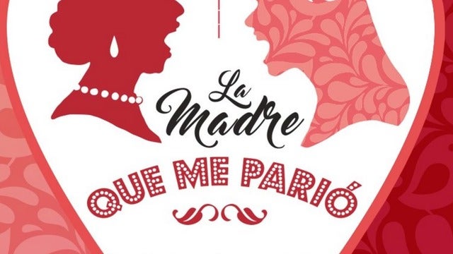 La madre que me parió