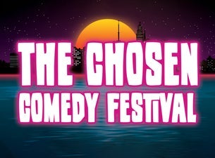 "The Chosen" Comedy Festival