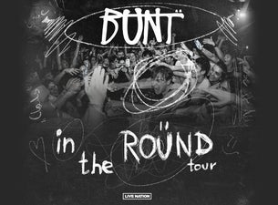 BUNT. - In The Round Tour( 21+ )