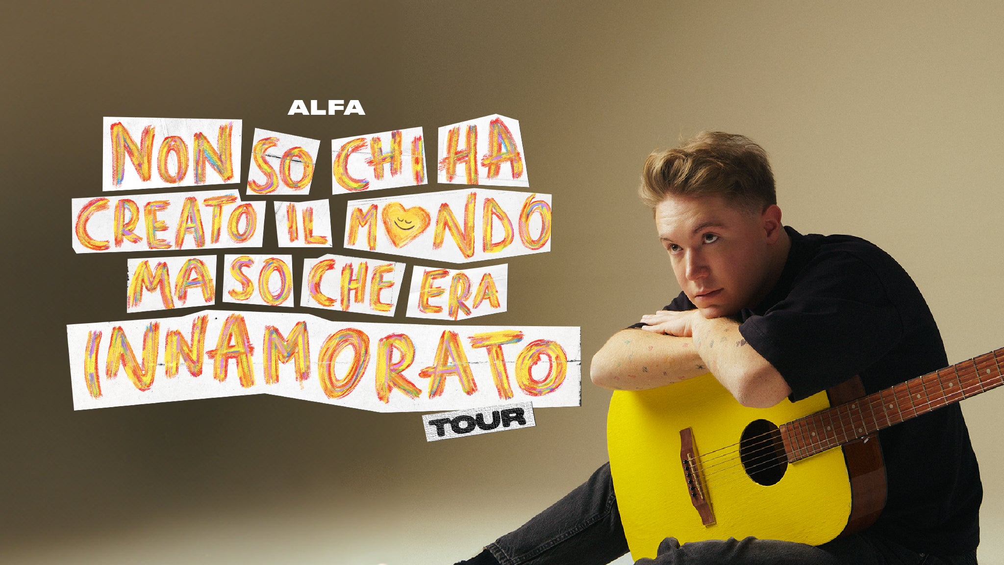 Alfa - Non so chi ha creato il mondo ma so che era innamorato Tour 2025