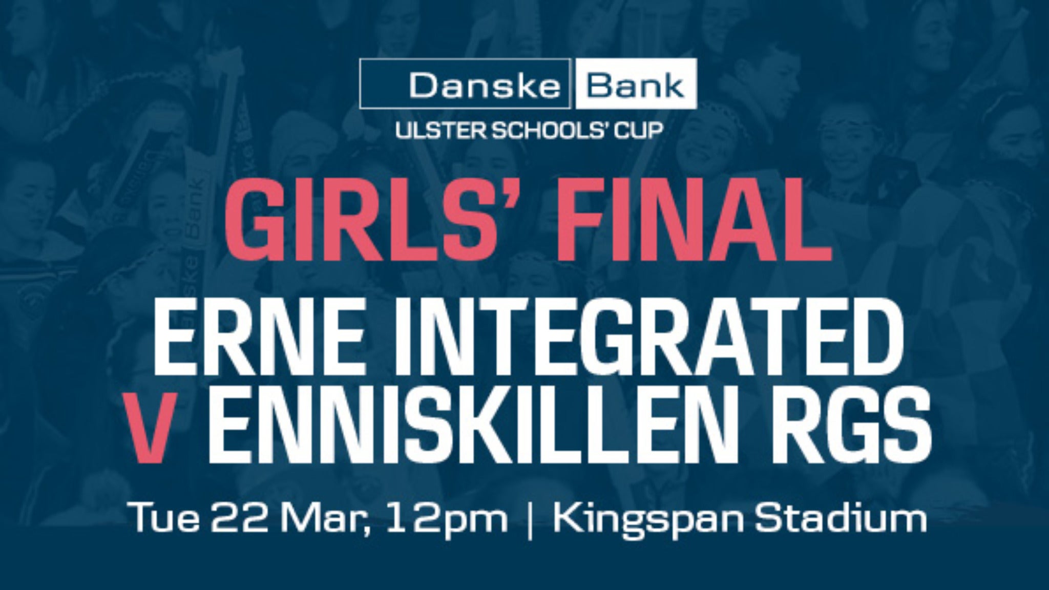 Danske Bank Girls School Cup Final Event Title Pic