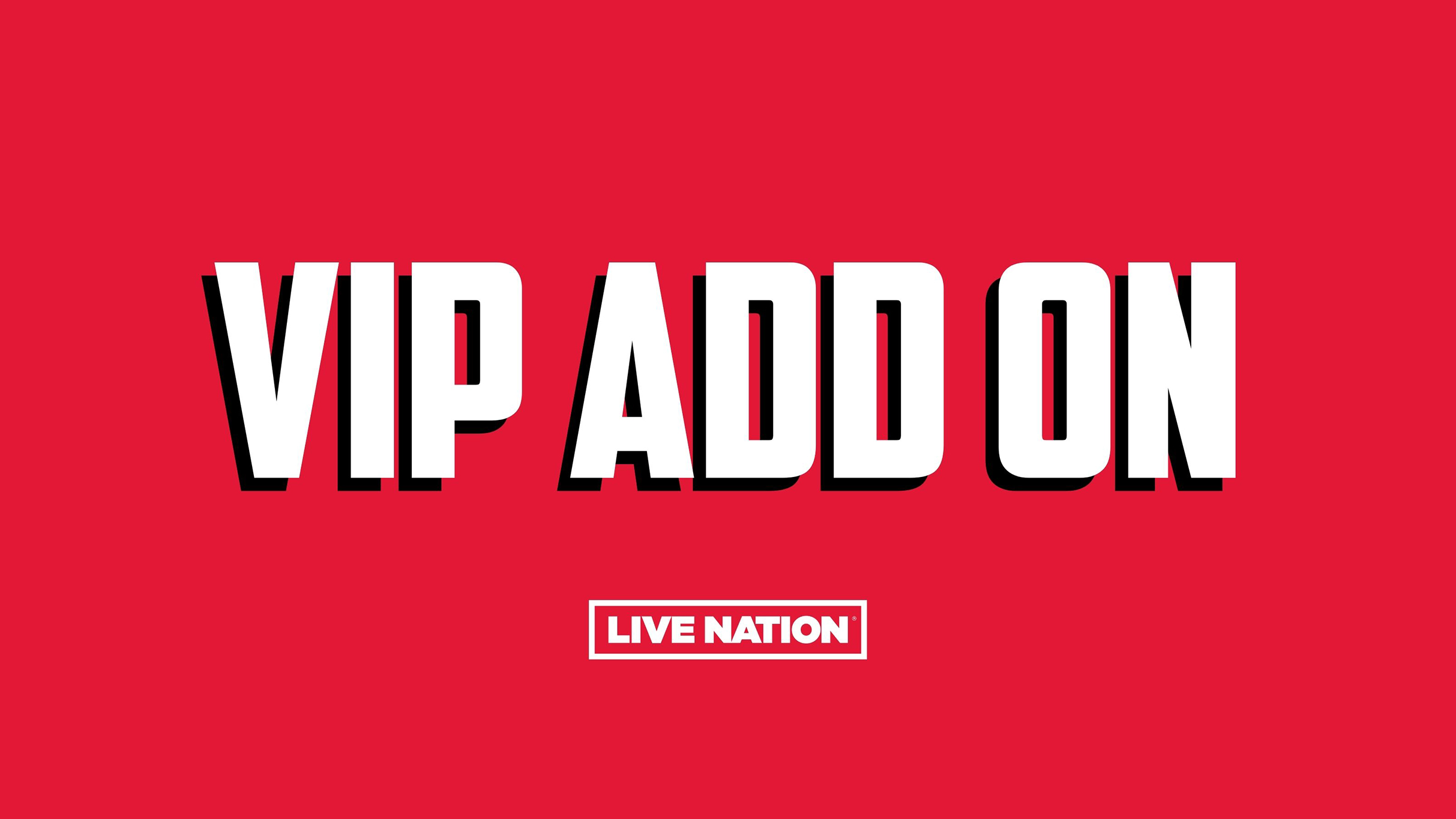 Live Nation VIP Add On