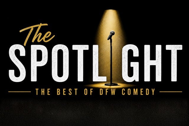 The Spotlight: The Best Of DFW Comedy tour tickets and concert dates