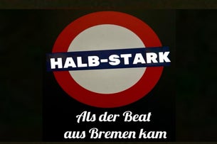 HALBSTARK - Als der Beat aus Bremen kam in Germany
