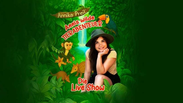 Annika Preil – Annis wilde Tierabenteuer in Metropol Theater Bremen 09/11/2025
