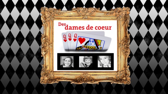 LES DAMES DE CŒUR