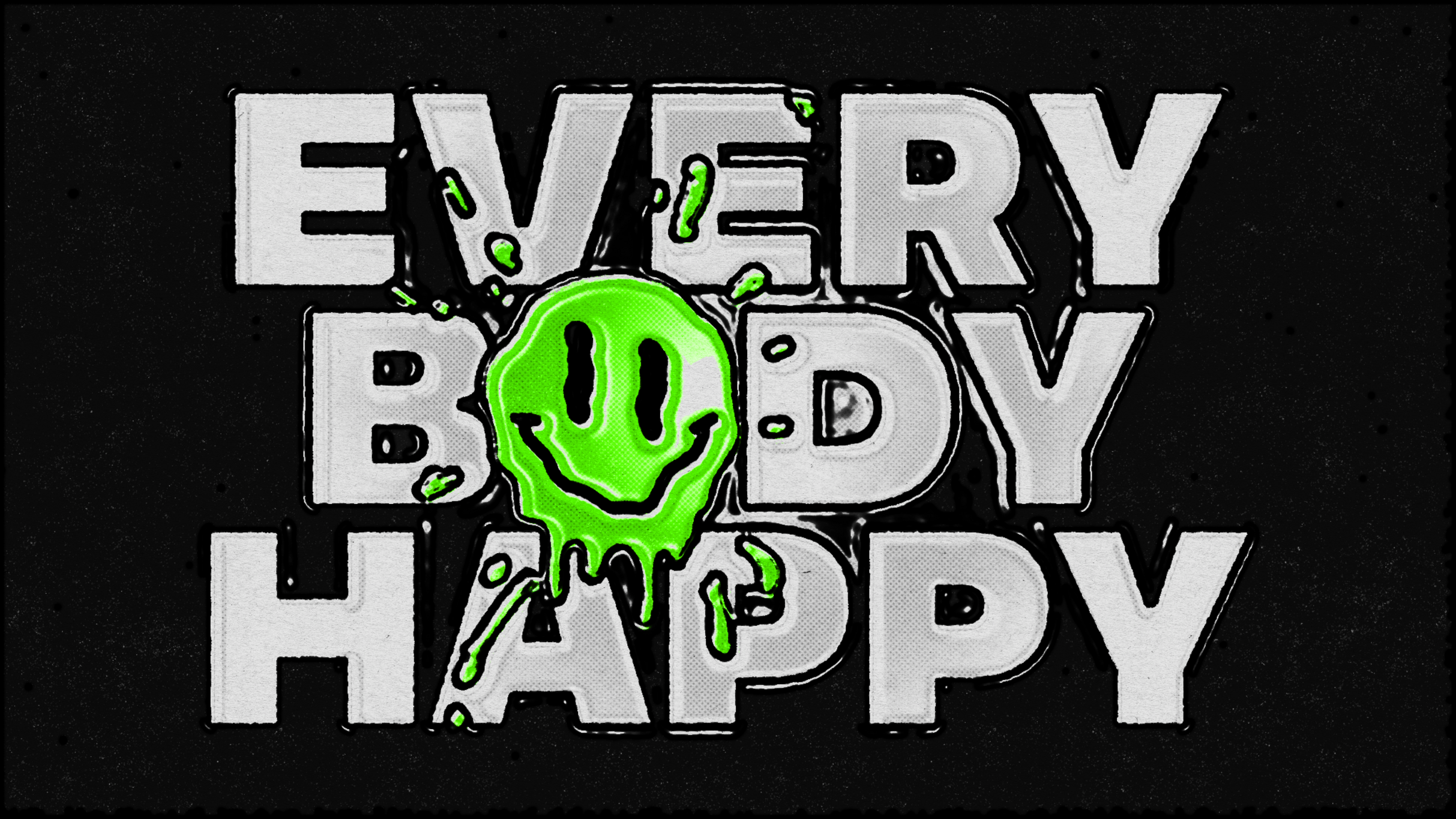 Everybody be happy