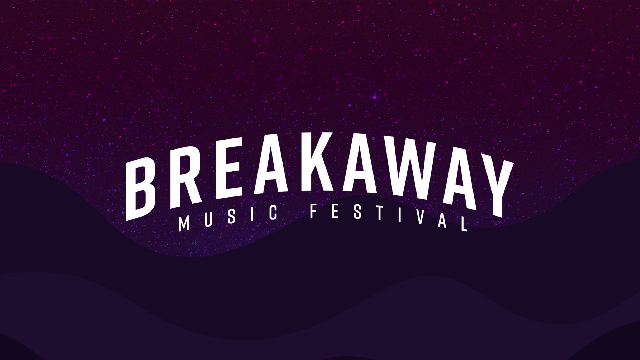 Breakaway Music Festival