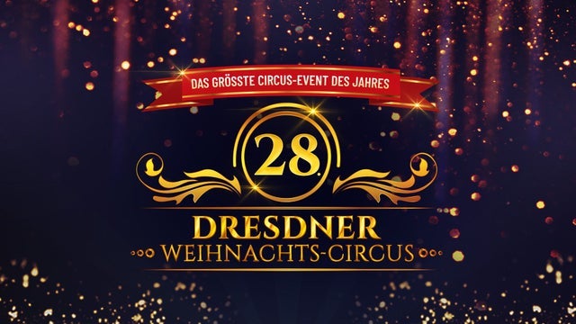 Dresdner Weihnachts-Circus – Nachmittags-Show 16:30uhr in Dresdner Weihnachts-Circus, Dresden 15/12/2025