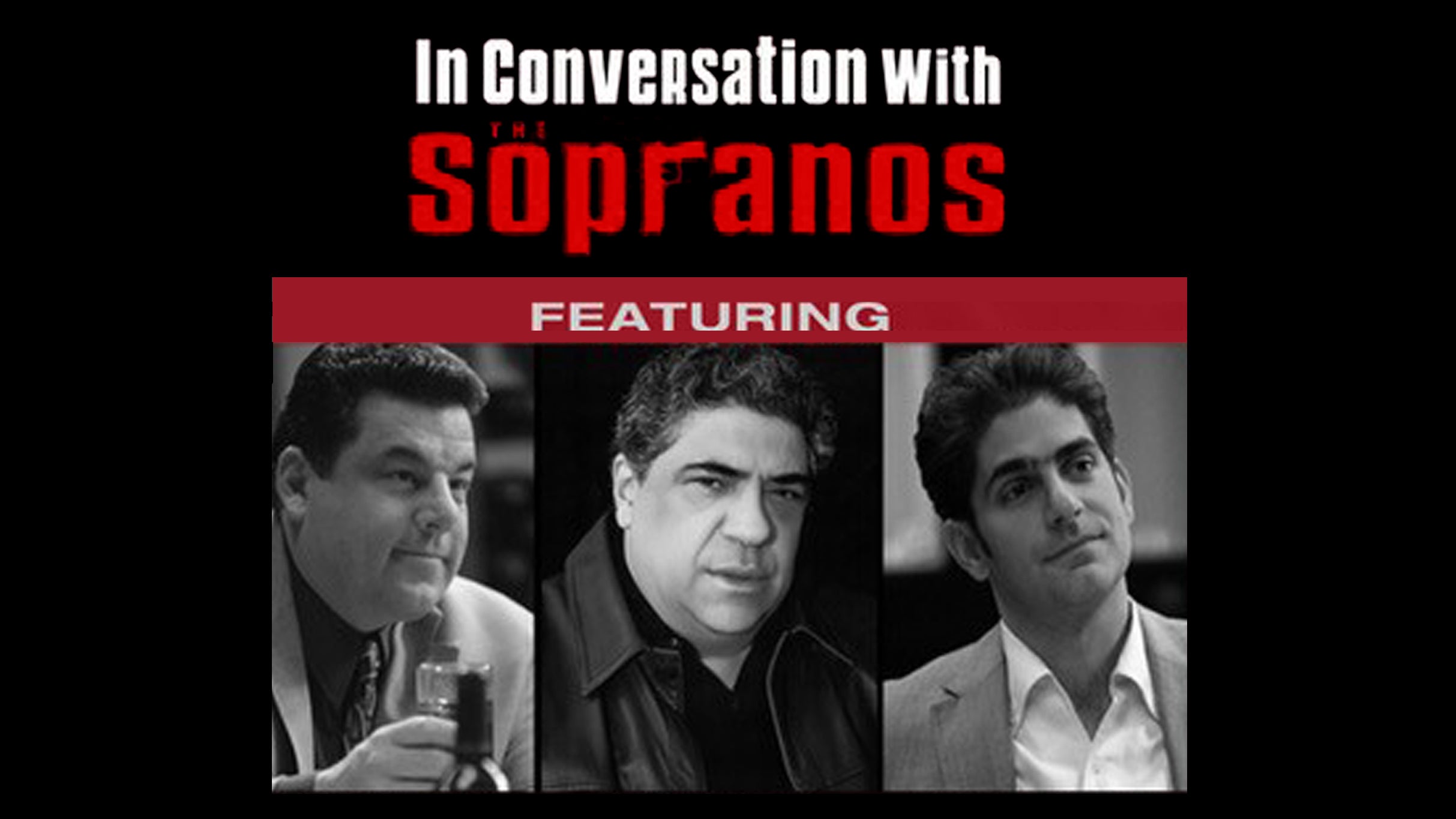 In Conversation with The Sopranos at The Wellmont Theater