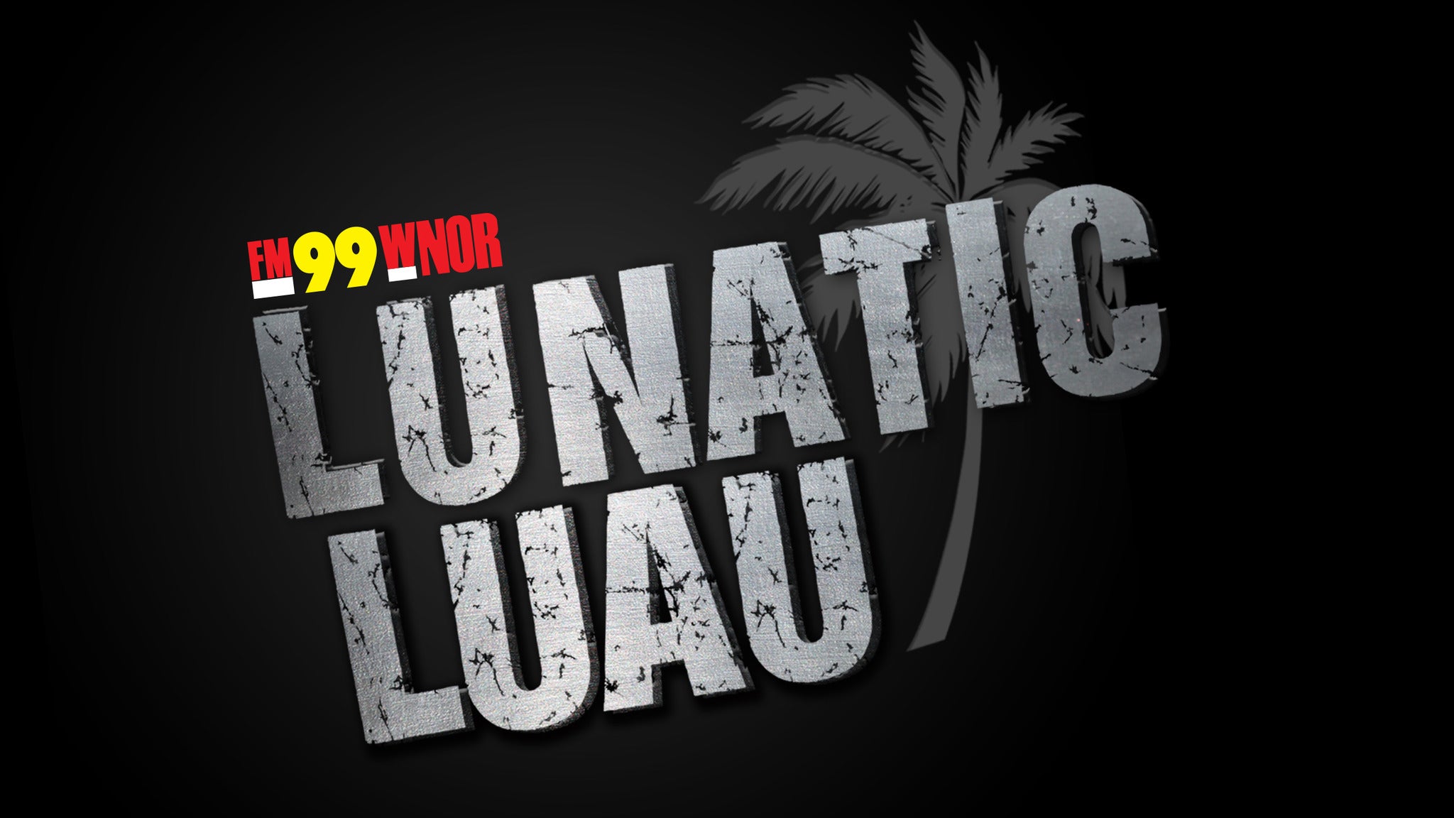 FM99's Lunatic Luau '22 in Virginia Beach promo photo for Live Nation presale offer code