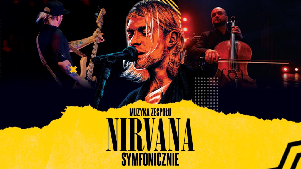 Nirvana Symfonicznie concerts and tour dates | GlobalGigMap