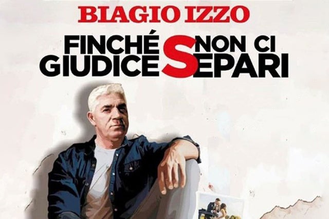 Biagio Izzo - "Finchè giudice non ci separi"