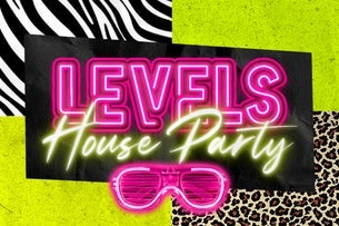 LEVELS House Party (18+ W.ID)