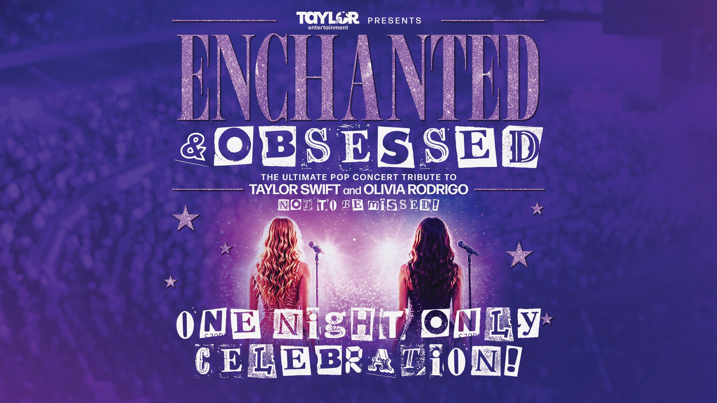 Enchanted & Obsessed: Ultimate Taylor Swift & Olivia Rodrigo Tribute