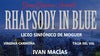 New Year's Eve: Rhapsody In Blue - Monday