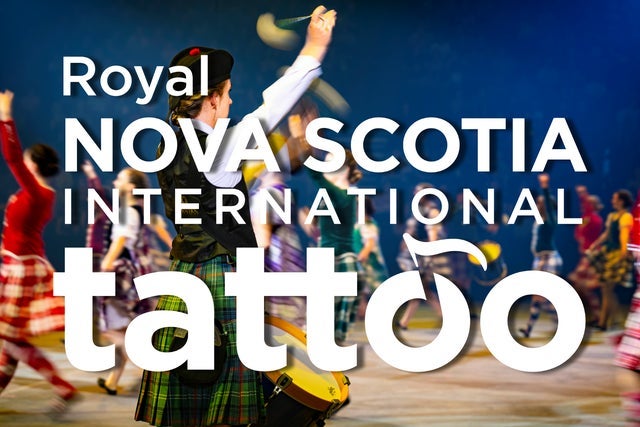 Presales to 2026 royal nova scotia international tattoo: members use these when buying pre-sale tickets