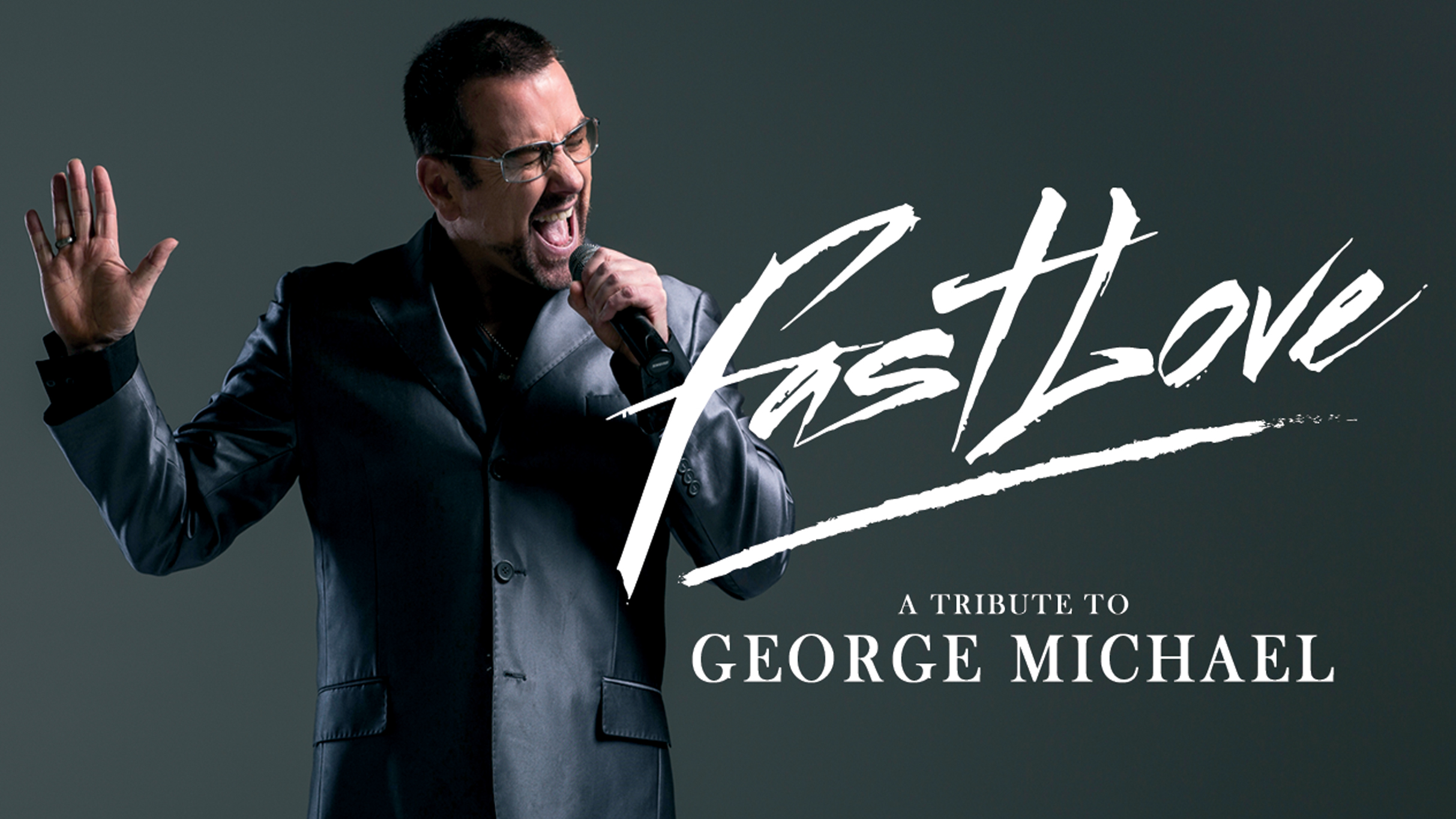 Fastlove : A Tribute to George Michael