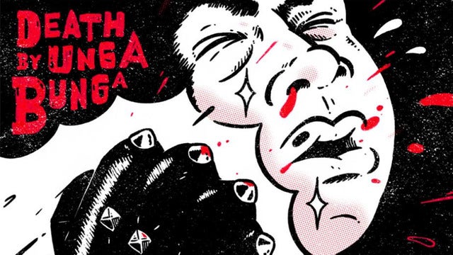 Death By Unga Bunga