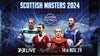 Scottish Masters 2024