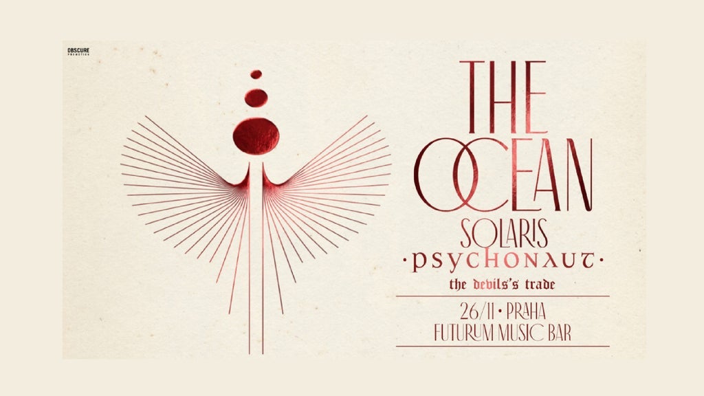 THE OCEAN, PSYCHONAUT, THE DEVIL'S TRADE