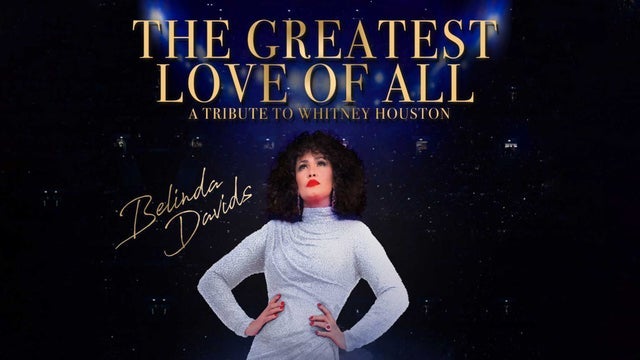 The Greatest Love Of All - A Tribute To Whitney Houston