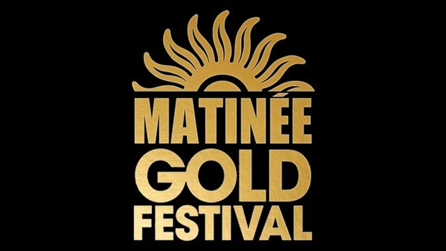 Matinee Gold entradas y eventos en el España 2024