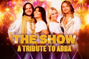 THE SHOW A Tribute to ABBA 2026