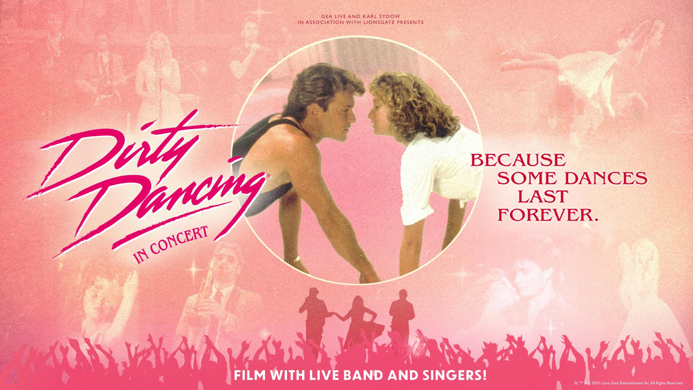 Dirty Dancing Live in Concert - with band and singers