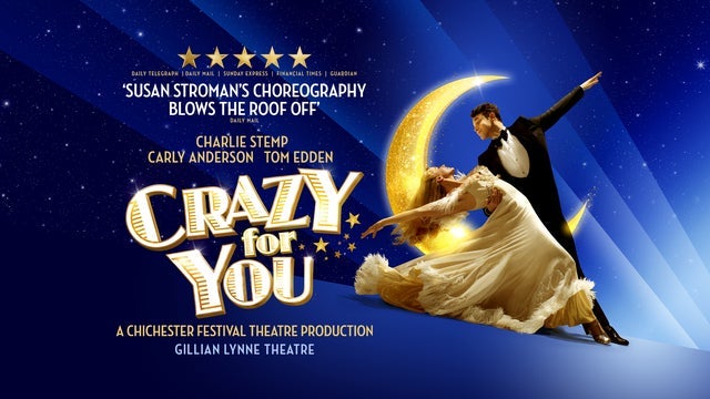 Crazy For You in Gillian Lynne Theatre, London 11/01/2024 - Aticket ...