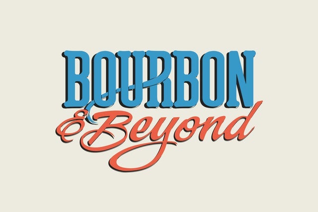 Bourbon & Beyond