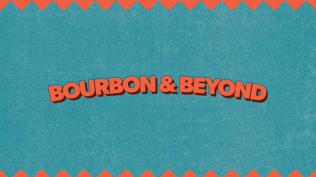 Bourbon & Beyond