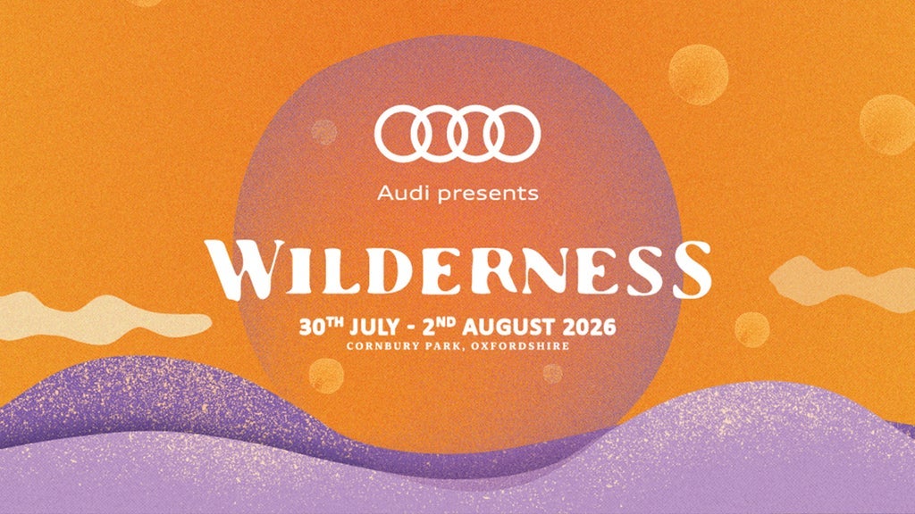 Audi Presents Wilderness 2026 - Sustainable Weekend General