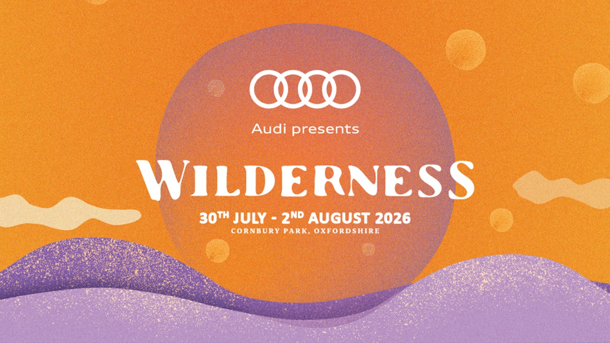 Audi Presents Wilderness 2026 - Weekend Family Camping