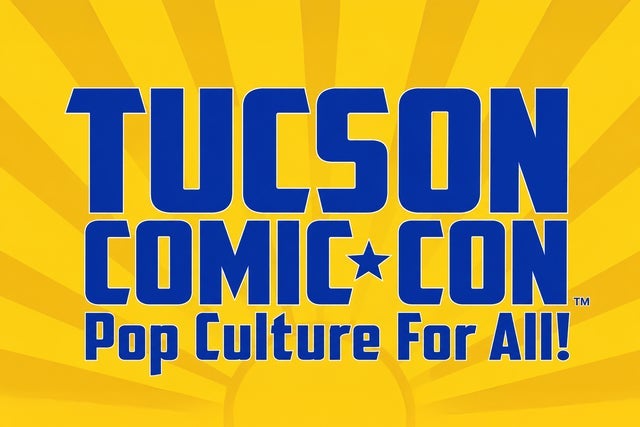 Tucson Comic Con 2026!
