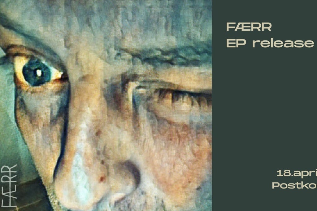 Færr - EP release // Postkontoret