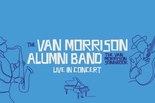 The Van Morrison Alumni Band Live in Concert Seating Plans