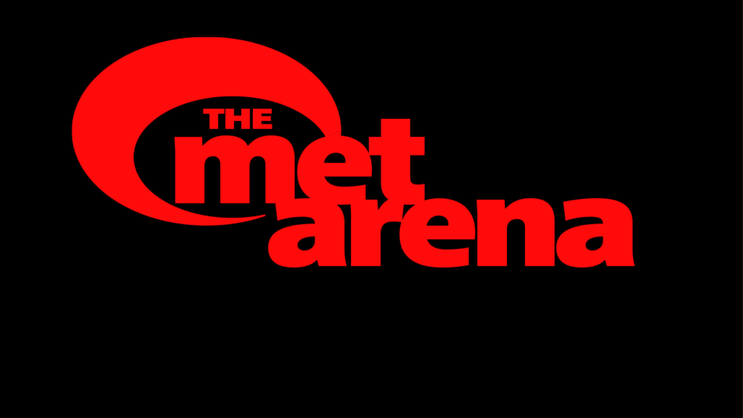 The Met Arena