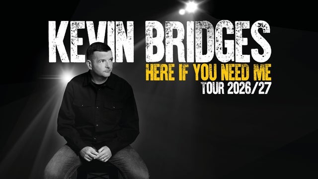 Kevin Bridges: Here If You Need Me in O2 Apollo Manchester 10/02/2027