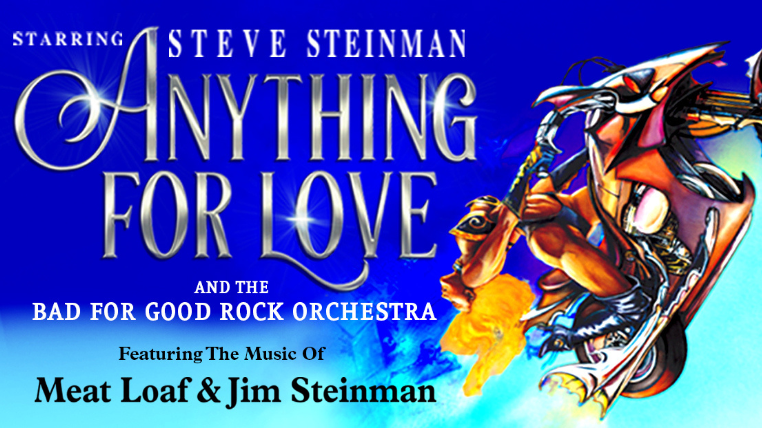 Steve Steinman's Anything For Love - The Meat Loaf Story Event Title Pic