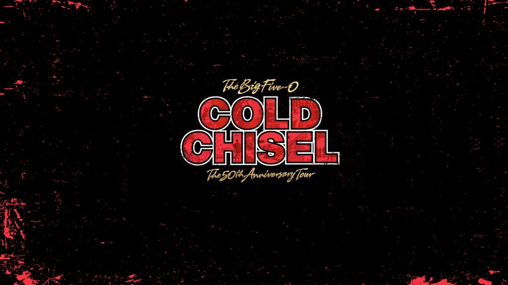 Cold Chisel - The Big Five-0 50th Anniversary Tour 