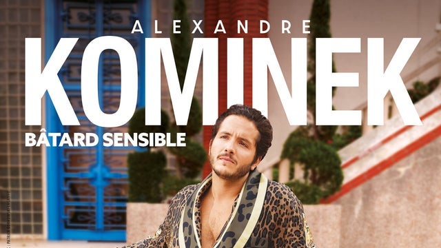 Alexandre Kominek – Bâtard sensible in Théâtre de Beaulieu, Lausanne 23/05/2024