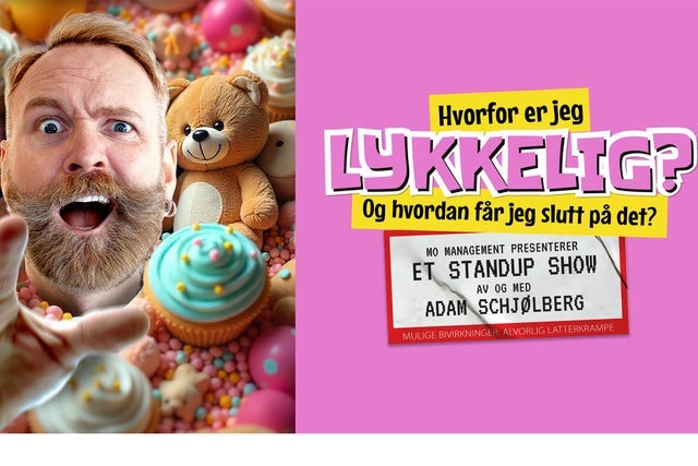 Ticket Reselling Adam Schj&oslash;lberg standup show: Hvorfor er jeg lykkelig?