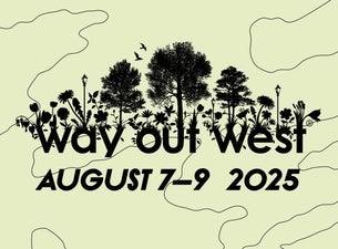 WAY OUT WEST 7-9 AUGUSTI 2025