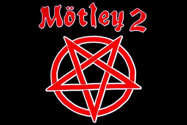 Motley 2 : A Tribute to Motley Crue presales in Louisville