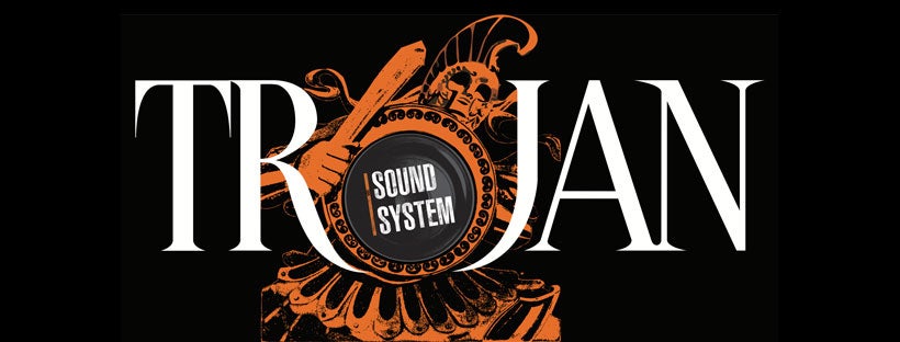 Trojan Sound System Event Title Pic