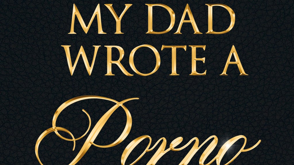 My Dad Wrote A Porno Tickets, , 05 Mar 2022 - Eventjams