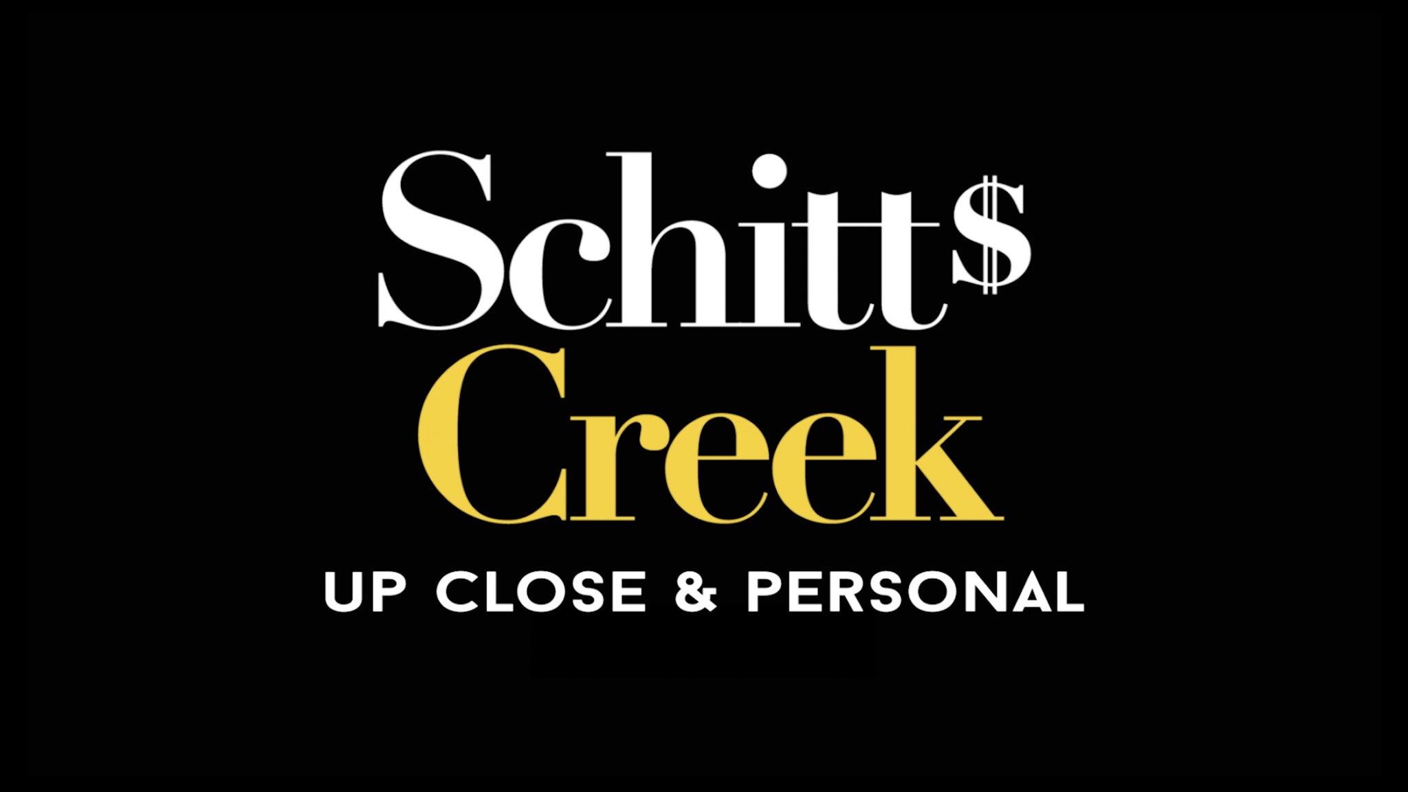 Schitt's Creek: Up Close & Personal in Washington promo photo for Live Nation presale offer code